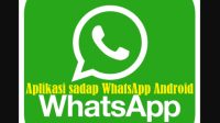 Aplikasi Sadap WhatsApp Android